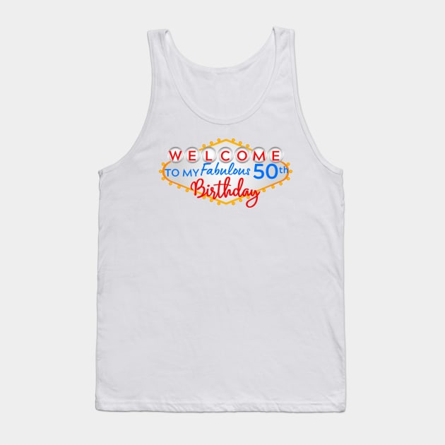 Welcome to my Fabulous 50th Birthday Vegas Tank Top by BBbtq